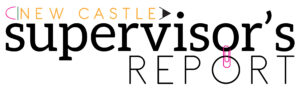 New Castle supervisors report